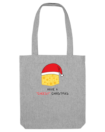 Have a CHEESY Christmas Heather Grey