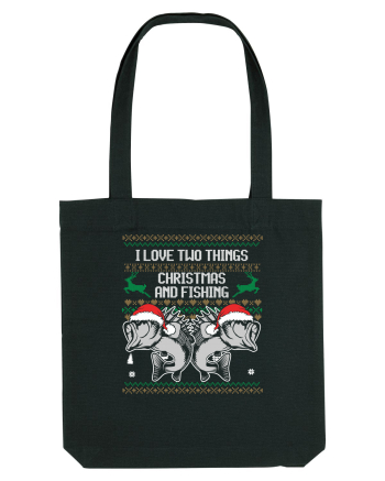 I Love Two Things Christmas And Fishing Black