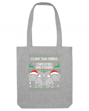 I Love Two Things Christmas And Fishing Heather Grey
