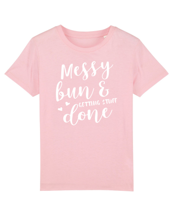Messy bun getting stuff done Cotton Pink