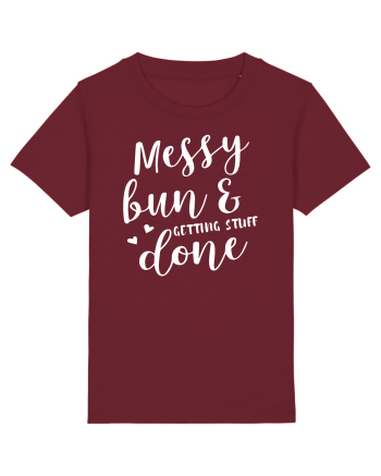 Messy bun getting stuff done Burgundy