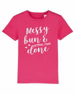 Messy bun getting stuff done Tricou mânecă scurtă  Copii Mini Creator