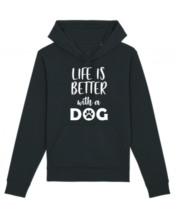 Life is better with a dog. Black