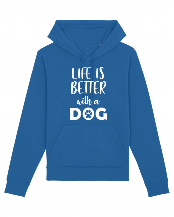 Life is better with a dog. Royal Blue