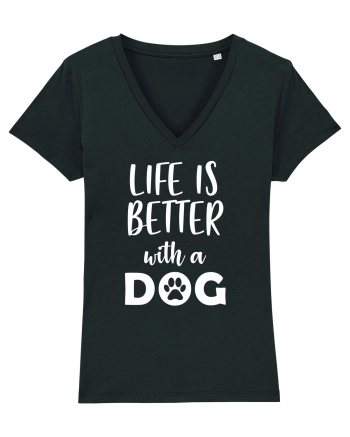 Life is better with a dog. Black