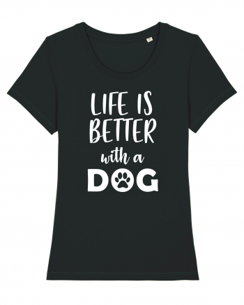 Life is better with a dog. Black