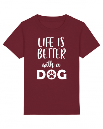 Life is better with a dog. Burgundy