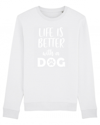 Life is better with a dog. White