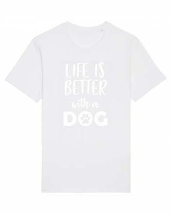 Life is better with a dog. White