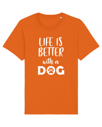 Life is better with a dog. Bright Orange