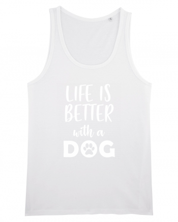 Life is better with a dog. White