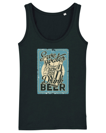 Save Water Drink Beer Black