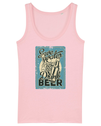 Save Water Drink Beer Cotton Pink