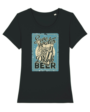 Save Water Drink Beer Black