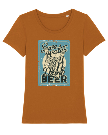 Save Water Drink Beer Roasted Orange