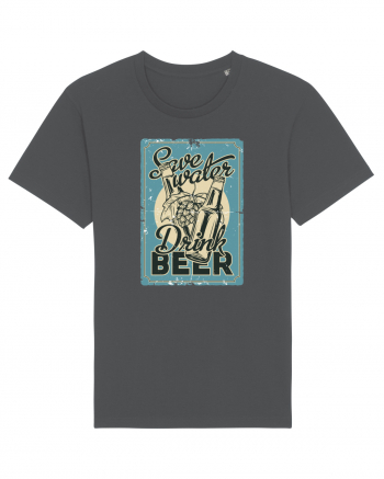 Save Water Drink Beer Anthracite