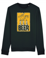 All you need is Beer Bluză mânecă lungă Unisex Rise