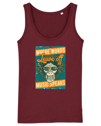 Where Words Leave off Music Speaks Burgundy