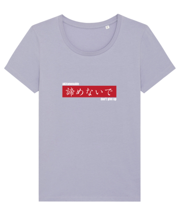 „don't give up” în Japoneză (akiramenaide) alb Lavender