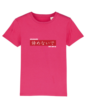 „don't give up” în Japoneză (akiramenaide) alb Raspberry