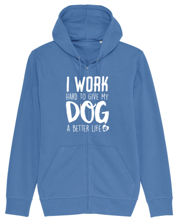 I WORK HARD for my dog Bright Blue