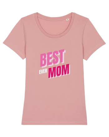 BEST MOM EVER Canyon Pink
