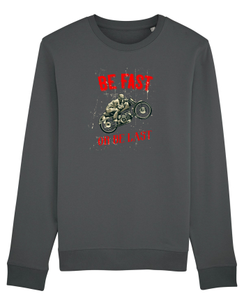 Be fast or be last Anthracite