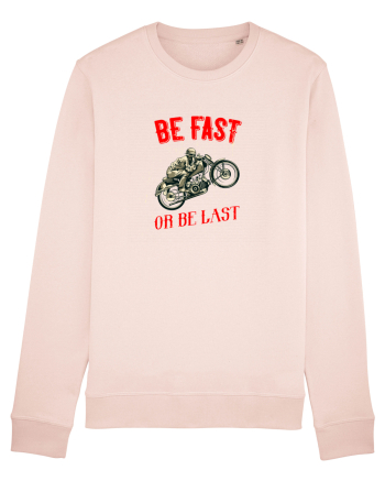Be fast or be last Candy Pink