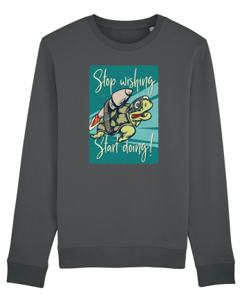 Stop wishing Start doing! Anthracite