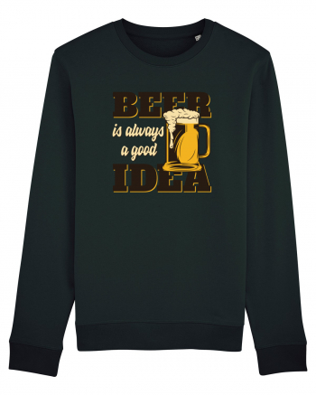 Beer is always a good idea Black