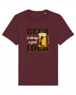 Beer is always a good idea Tricou mânecă scurtă Unisex Rocker