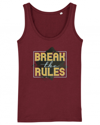 Break the Rules Burgundy