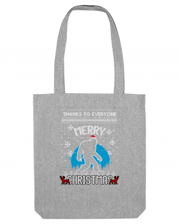 Thanks To Everyone Merry Christmas Bigfoot Heather Grey