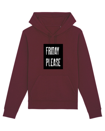 Friday Please Vineri Va rog! Burgundy