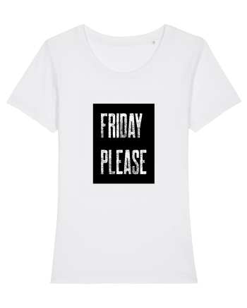 Friday Please Vineri Va rog! White