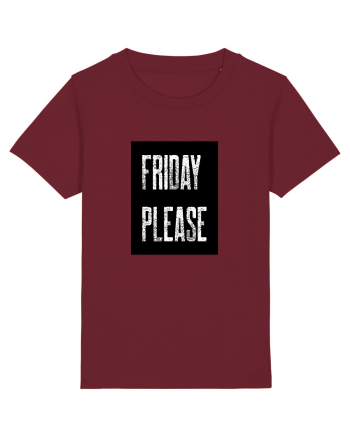 Friday Please Vineri Va rog! Burgundy