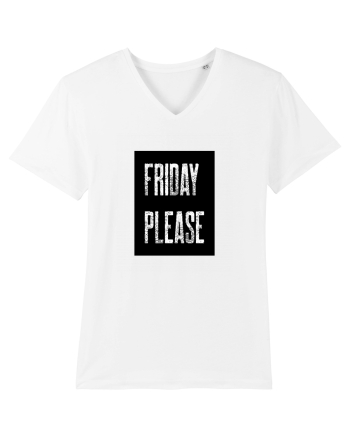 Friday Please Vineri Va rog! White
