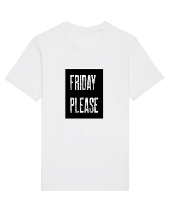Friday Please Vineri Va rog! White