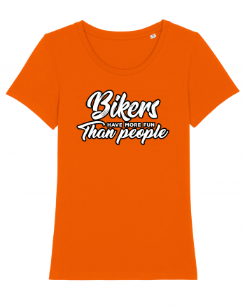 Bikers have more fun than people Bright Orange