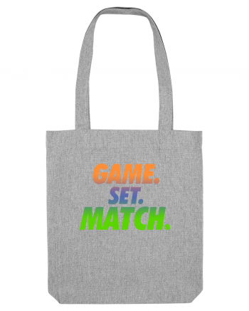 Game Set Match Heather Grey