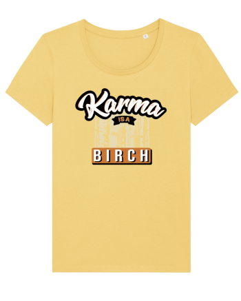 Karma is a birch Jojoba