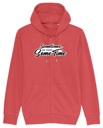 Sometimes we need some time Carmine Red