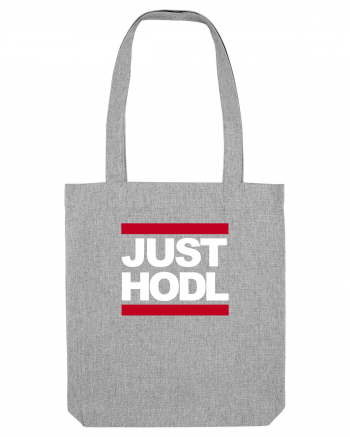 Just Hodl Heather Grey