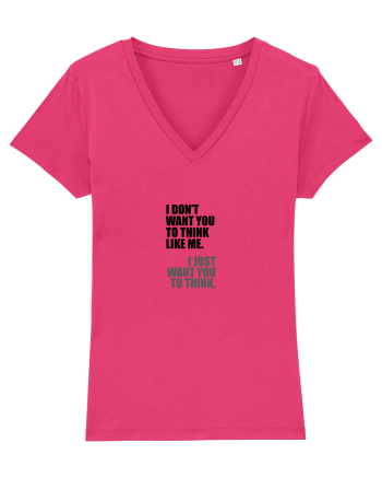 I Don’t Want You To Think Like Me. I Just Want You To Think. Raspberry