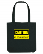 Caution Politically Incorrect   Sacoșă textilă