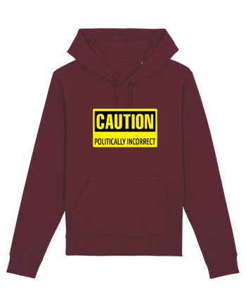 Caution Politically Incorrect   Burgundy