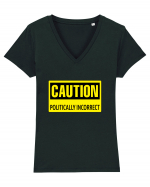 Caution Politically Incorrect   Tricou mânecă scurtă guler V Damă Evoker