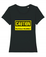 Caution Politically Incorrect   Tricou mânecă scurtă guler larg fitted Damă Expresser