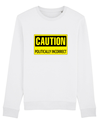Caution Politically Incorrect   White