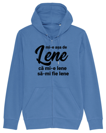 Mi-e asa de lene ca mi-e lene sa-mi fie lene Bright Blue